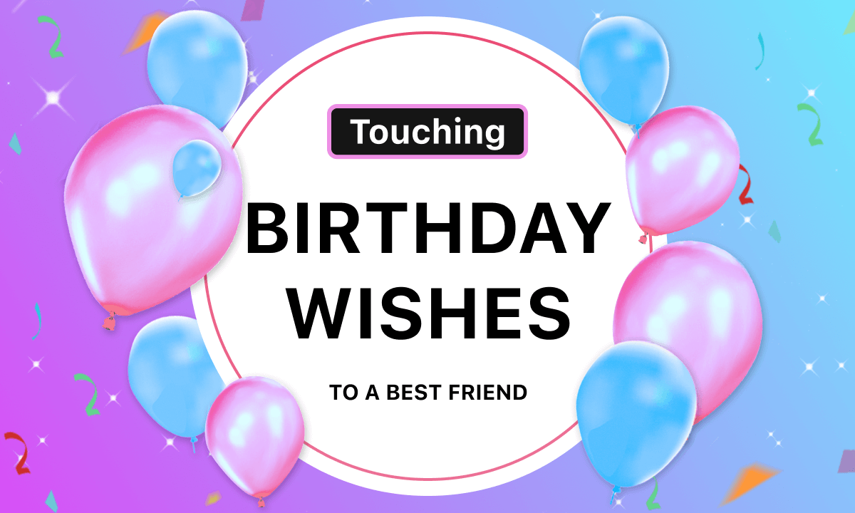 100 Touching Birthday Messages to a Best Friend [Free Cards]