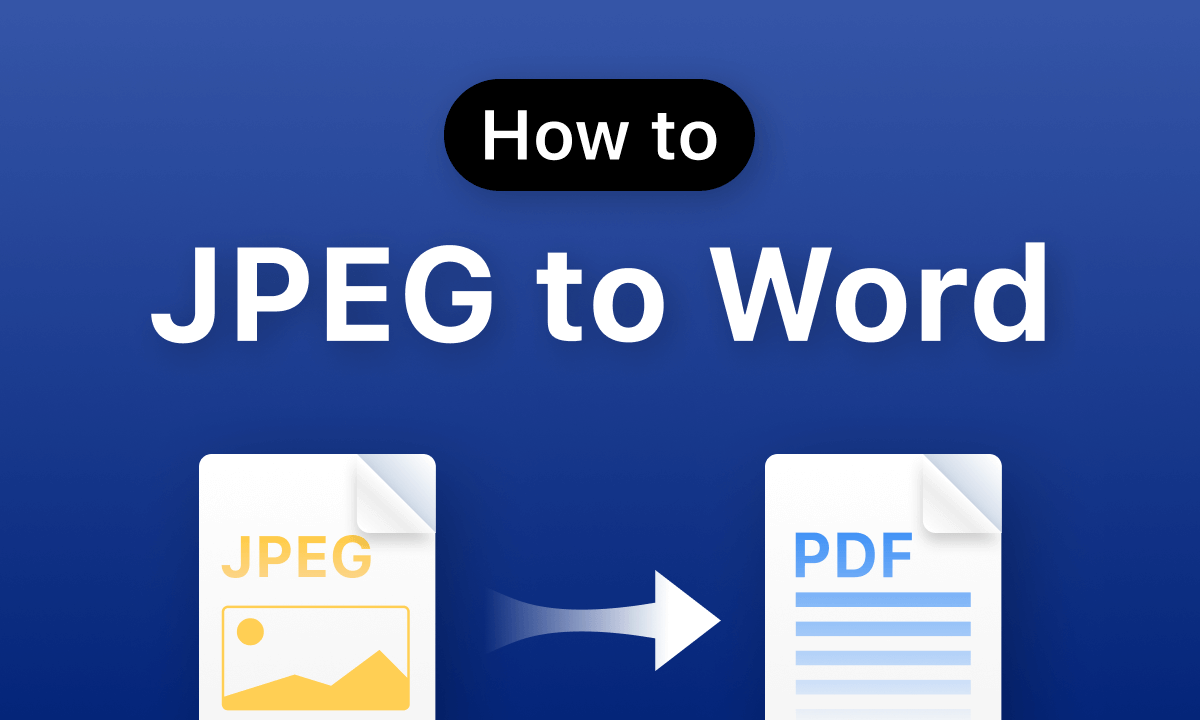 How to Convert JPEG to Word Online [2 Efficient Ways]